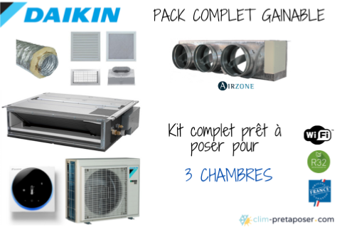 Climatiseur Gainable pour 3 chambres DAIKIN en pack complet