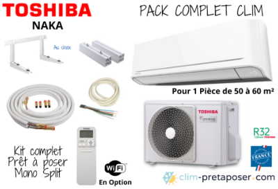 Pack complet clim prêt à poser NAKA TOSHIBA mono split RAS-18B2AVG-E-RAS-B18B2KVG-E